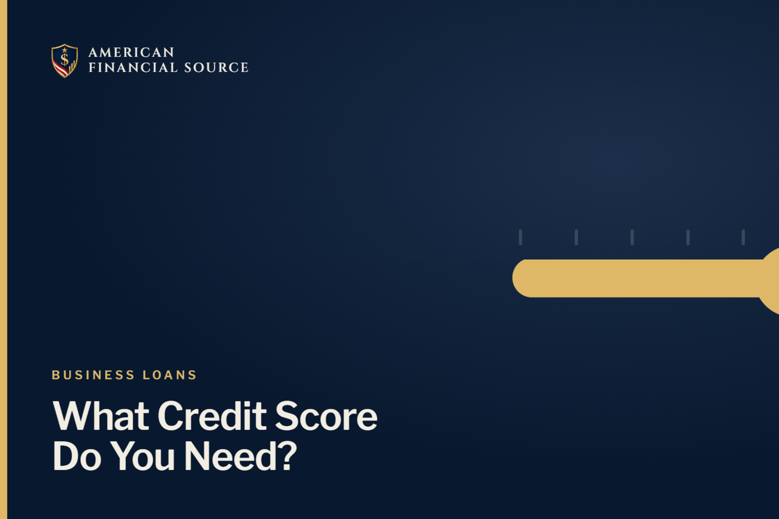 What Credit Score Do You Need for a Business Loan — small business loan guide illustration