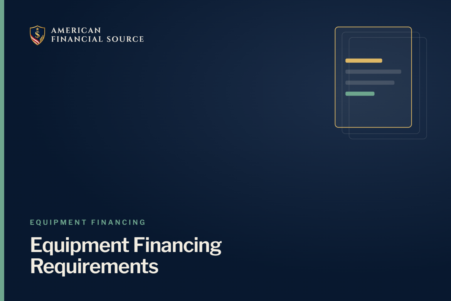 Equipment Financing Requirements: What Documents Do You Need — equipment financing guide illustration